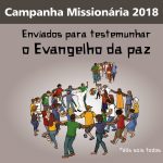 Campanha Missionária quer reforçar a necessidade da superação da violência