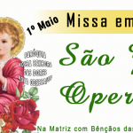 1º de Maio: Missa em Honra a São Operário com Bênçãos das Carteiras de Trabalho