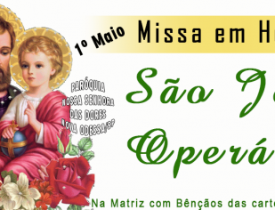 1º de Maio: Missa em Honra a São Operário com Bênçãos das Carteiras de Trabalho