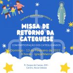 CATEQUESE: Missa de retorno é domingo dia 13/02 as 08h00